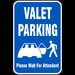 Valet Parking Wait For Attendant Sign